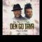 Tito Flex ft I-Tribe ( 2020 ) Den Go Taya